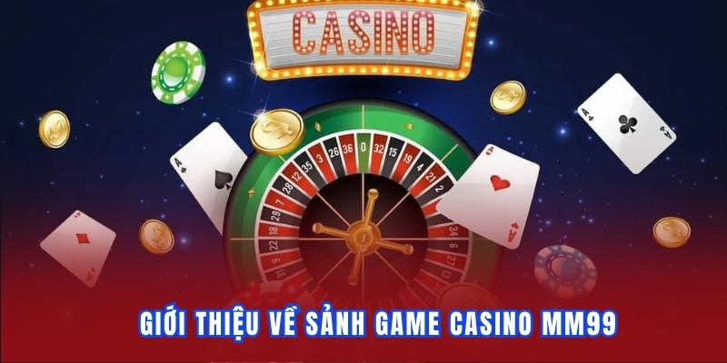 Những game Casino hot anh em nên thử sức